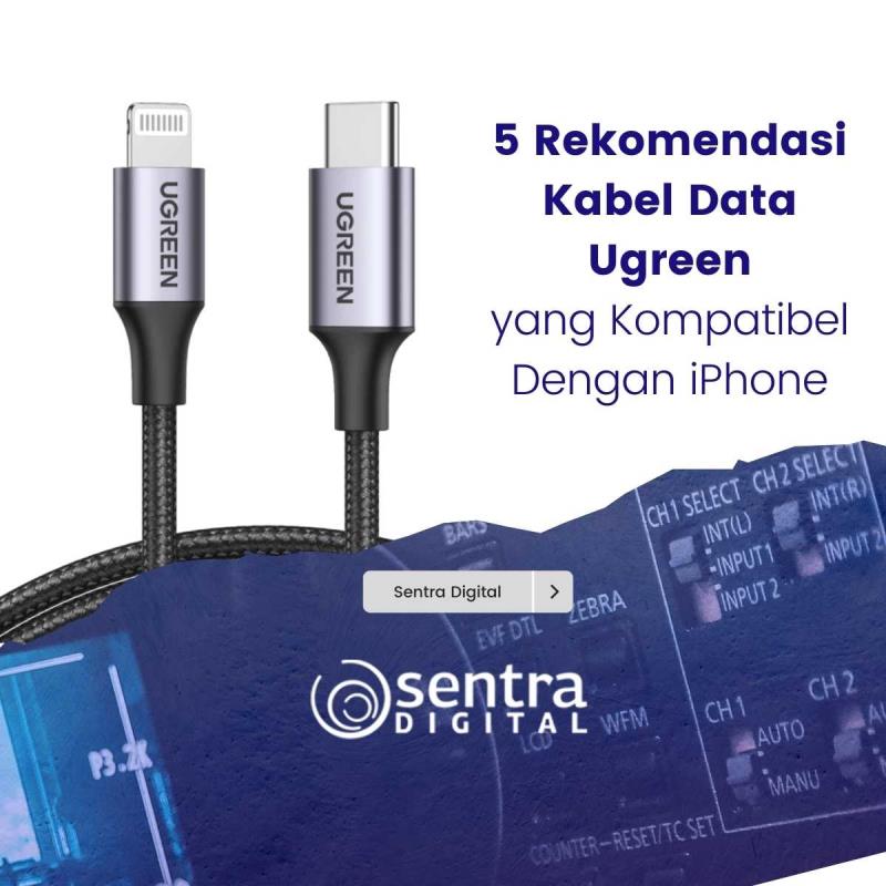 5 Rekomendasi Kabel Data Ugreen yang Kompatibel Dengan iPhone