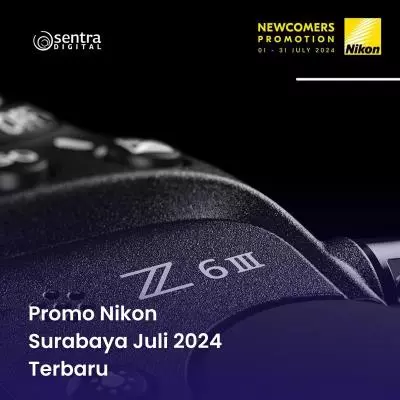 Promo Nikon Surabaya Juli 2024 Terbaru
