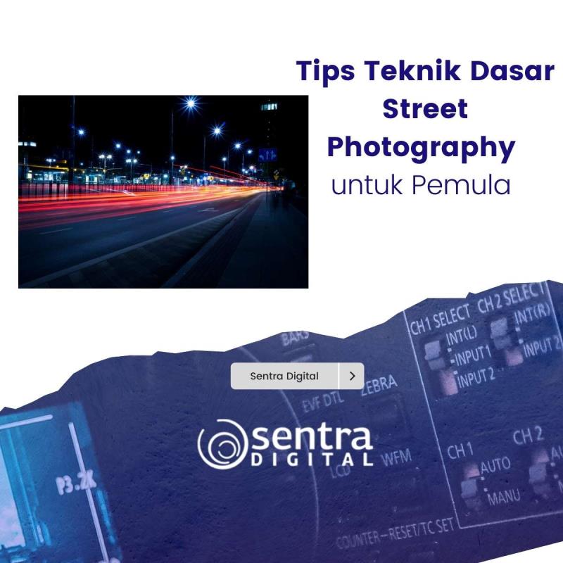 Tips Teknik Dasar Street Photography untuk Pemula