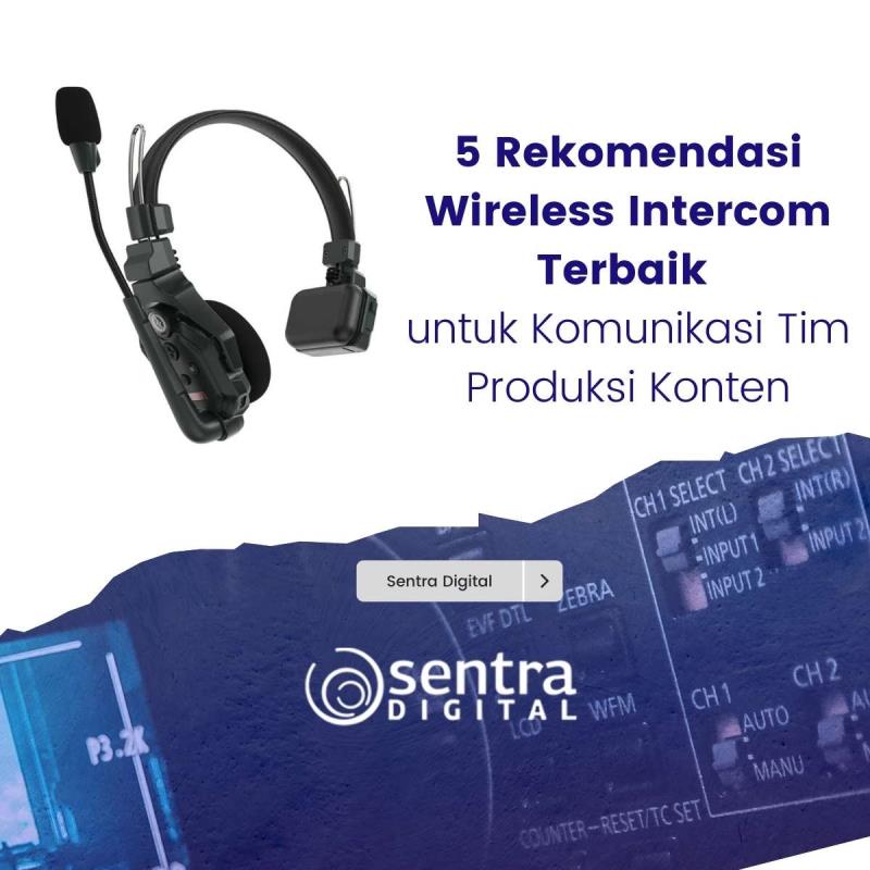 5 Rekomendasi Wireless Intercom Terbaik untuk Komunikasi Tim Produksi Konten