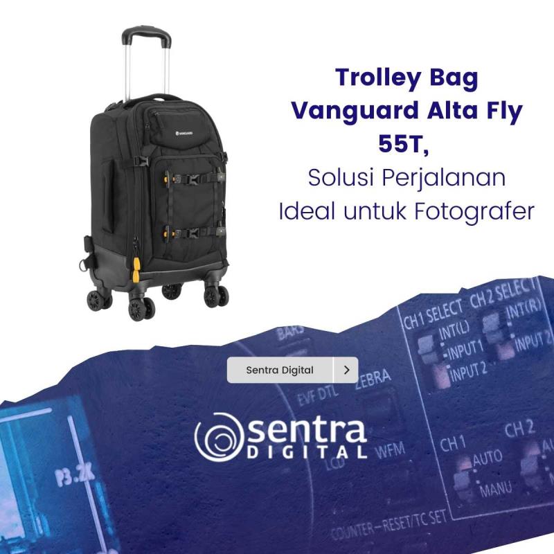 Trolley Bag Vanguard Alta Fly 55T, Solusi Perjalanan Ideal untuk Fotografer