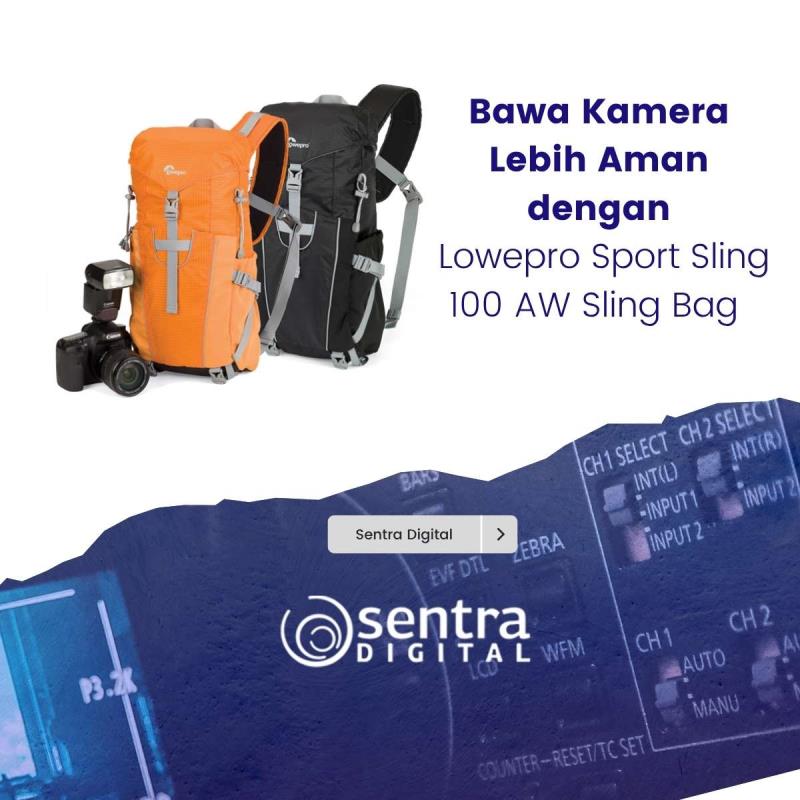 Bawa Kamera Lebih Aman dengan Lowepro Sport Sling 100 AW Sling Bag