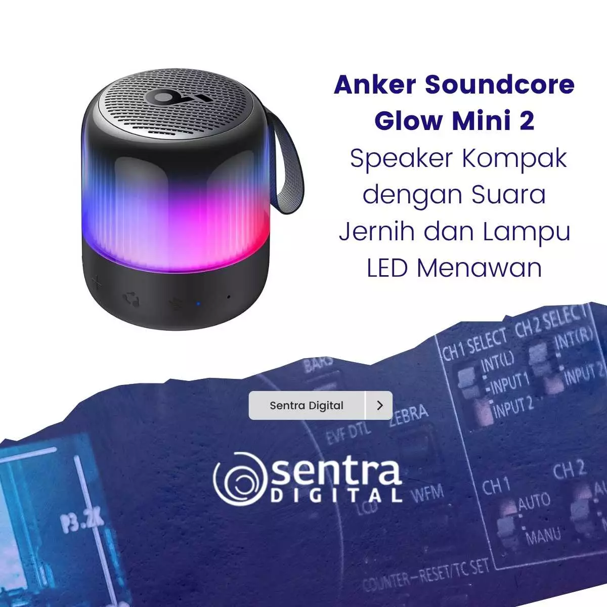 Anker Soundcore Glow Mini 2 Speaker Kompak dengan Suara Jernih dan Lampu LED Menawan