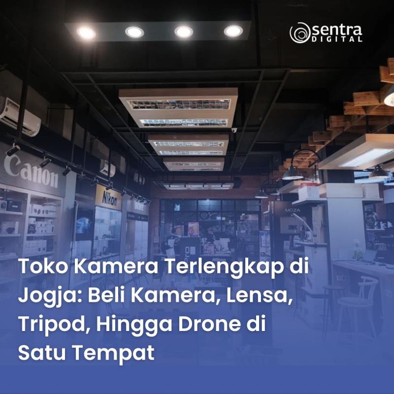 Toko Kamera Terlengkap di Jogja: Beli Kamera, Lensa, Tripod, Hingga Drone di Satu Tempat