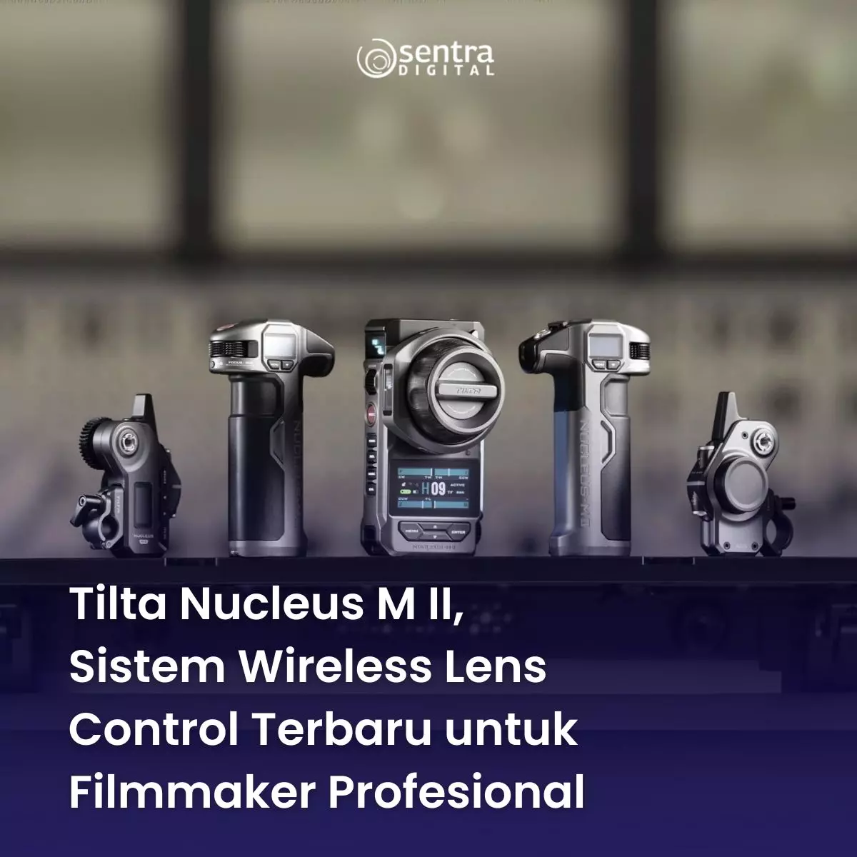 Tilta Nucleus M II, Sistem Wireless Lens Control Terbaru untuk Filmmaker Profesional