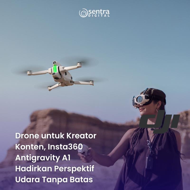 Drone untuk Kreator Konten, Insta360 Antigravity A1 Hadirkan Perspektif Udara Tanpa Batas