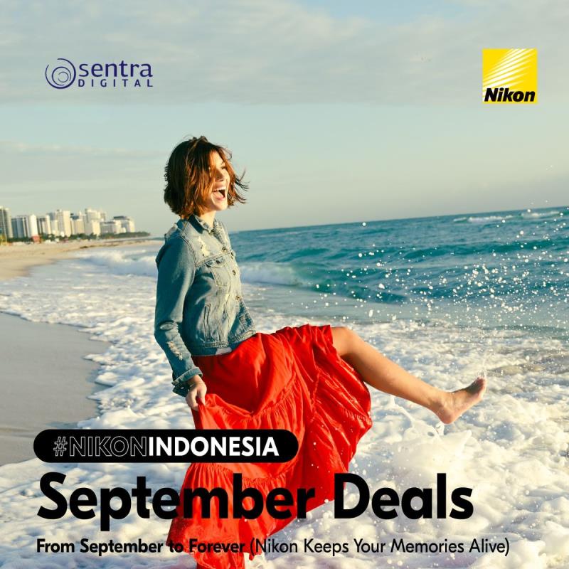 Promo Nikon Kembali Hadir! Dapatkan Penawaran Spesial September di Sentra Digital