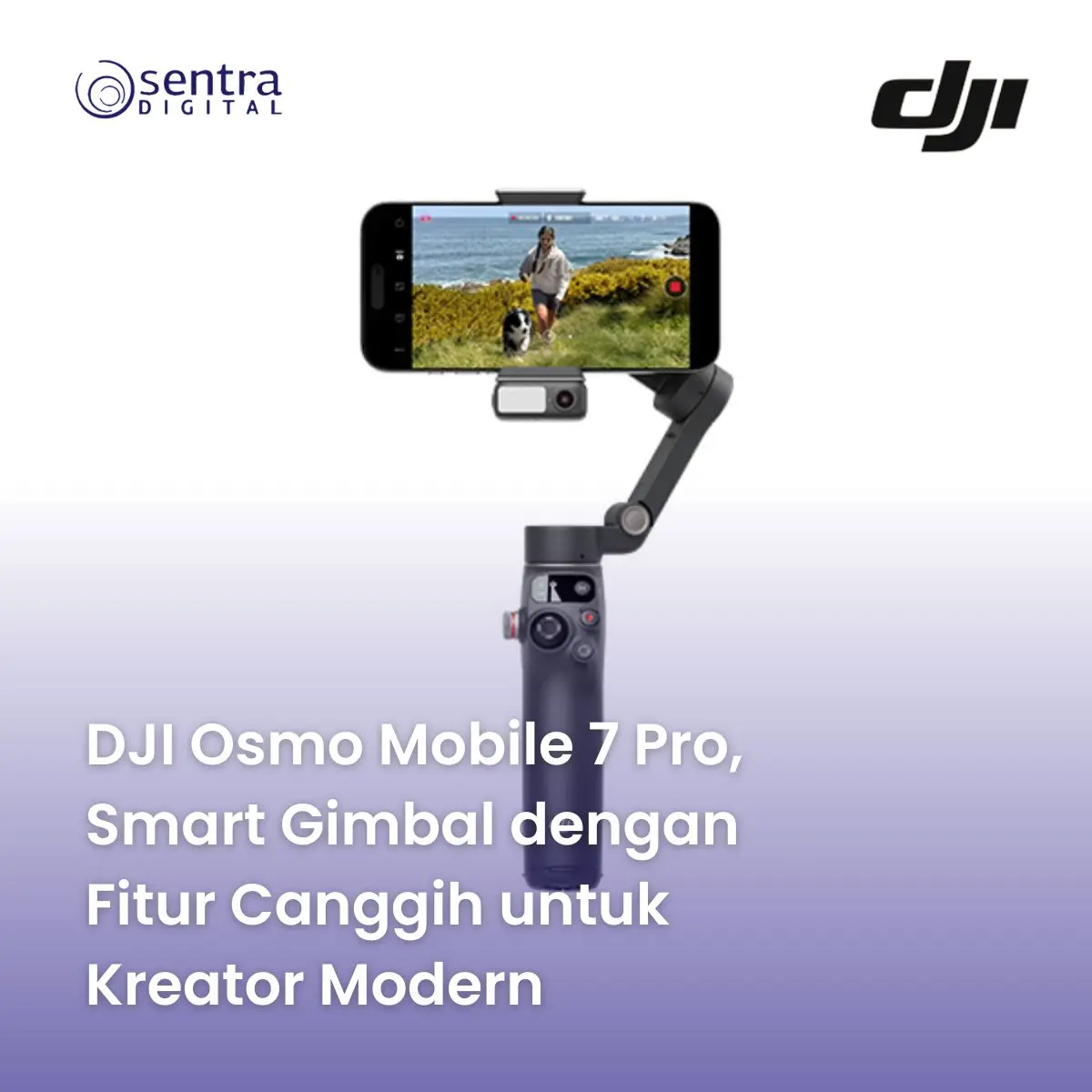 DJI Osmo Mobile 7 Pro, Smart Gimbal dengan Fitur Canggih untuk Kreator Modern