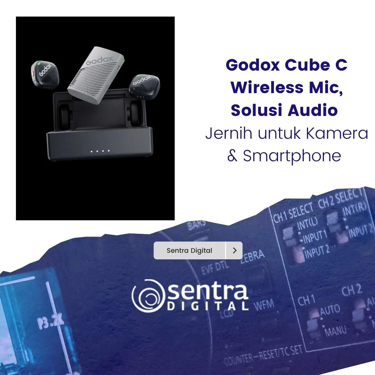 Godox Cube C Wireless Mic, Solusi Audio Jernih untuk Kamera & Smartphone