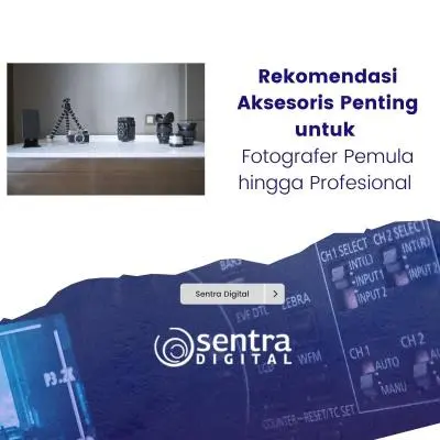 Rekomendasi Aksesoris Penting untuk Fotografer Pemula hingga Profesional