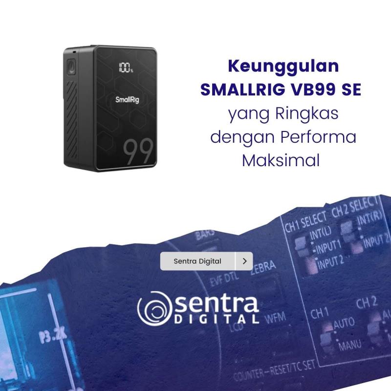 Keunggulan SMALLRIG VB99 SE yang Ringkas dengan Performa Maksimal