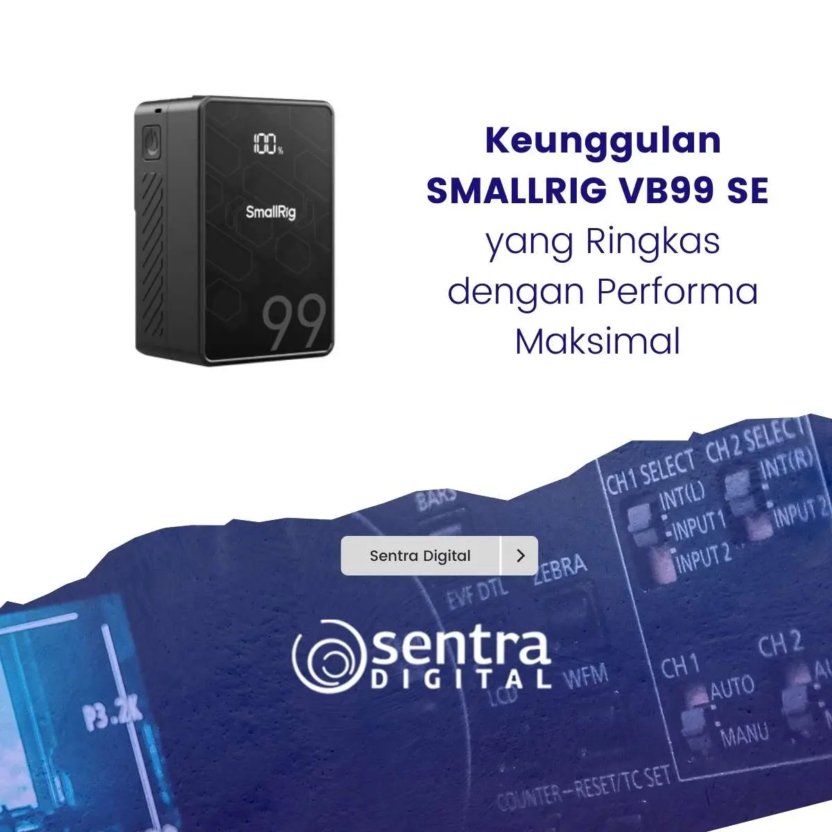 Keunggulan SMALLRIG VB99 SE yang Ringkas dengan Performa Maksimal
