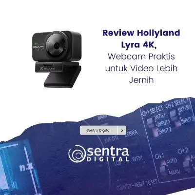 Review Hollyland Lyra 4K, Webcam Praktis untuk Video Lebih Jernih