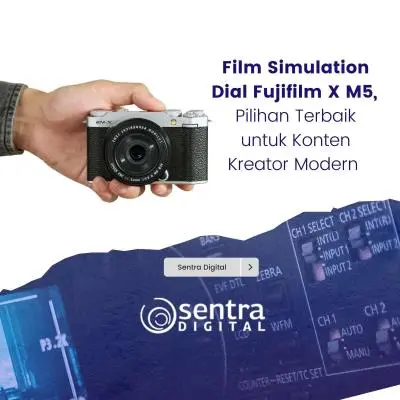 Film Simulation Dial Fujifilm X M5, Pilihan Terbaik untuk Konten Kreator Modern