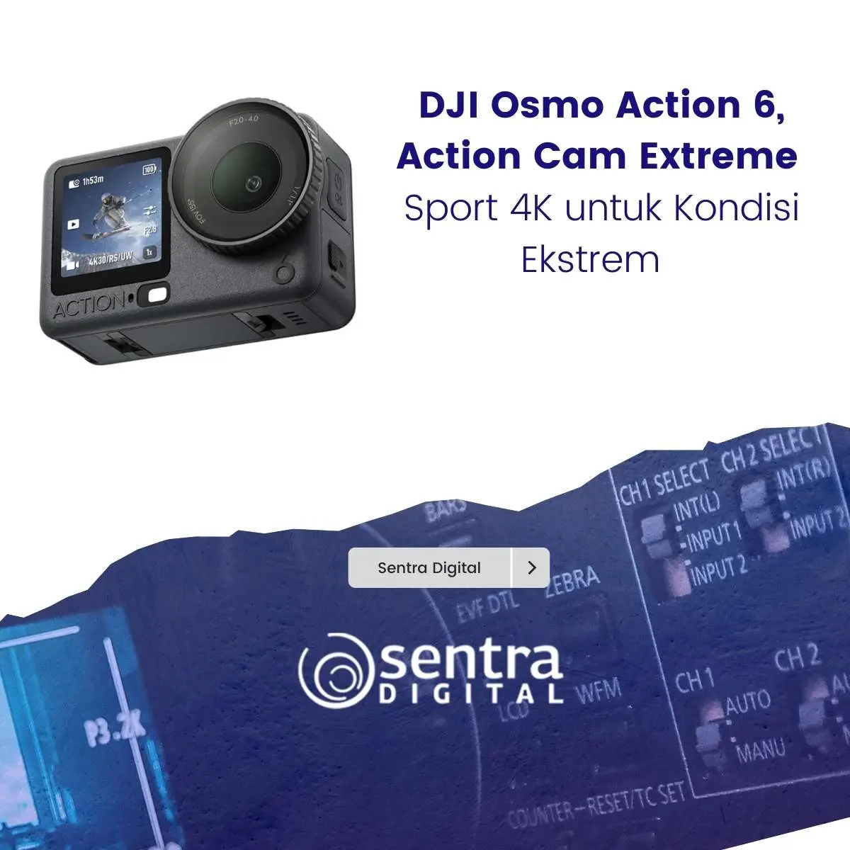 DJI Osmo Action 6, Action Cam Extreme Sport 4K untuk Kondisi Ekstrem