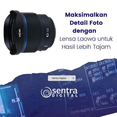 Maksimalkan Detail Foto dengan Lensa Laowa untuk Hasil Lebih Tajam