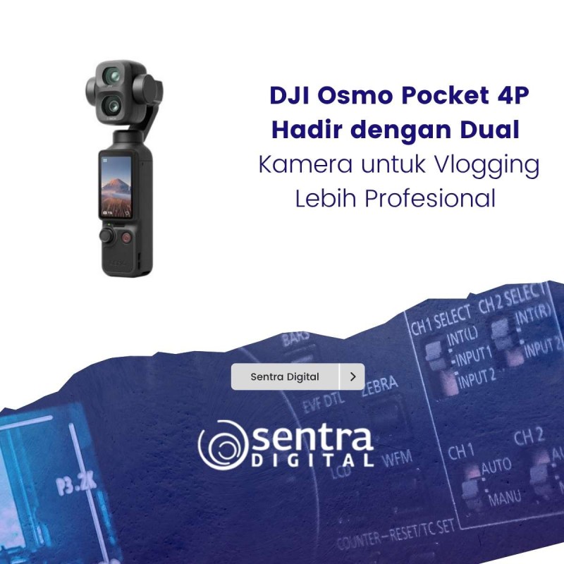 DJI Osmo Pocket 4P Hadir dengan Dual Kamera untuk Vlogging Lebih Profesional