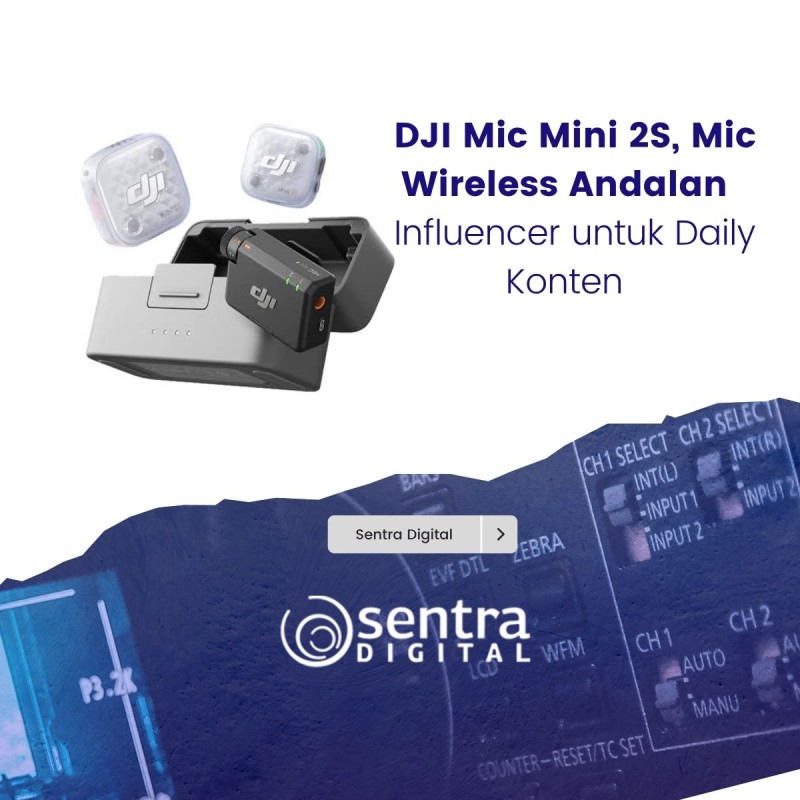 DJI Mic Mini 2S, Mic Wireless Andalan Influencer untuk Daily Konten